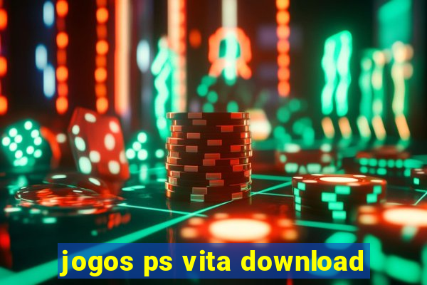 jogos ps vita download